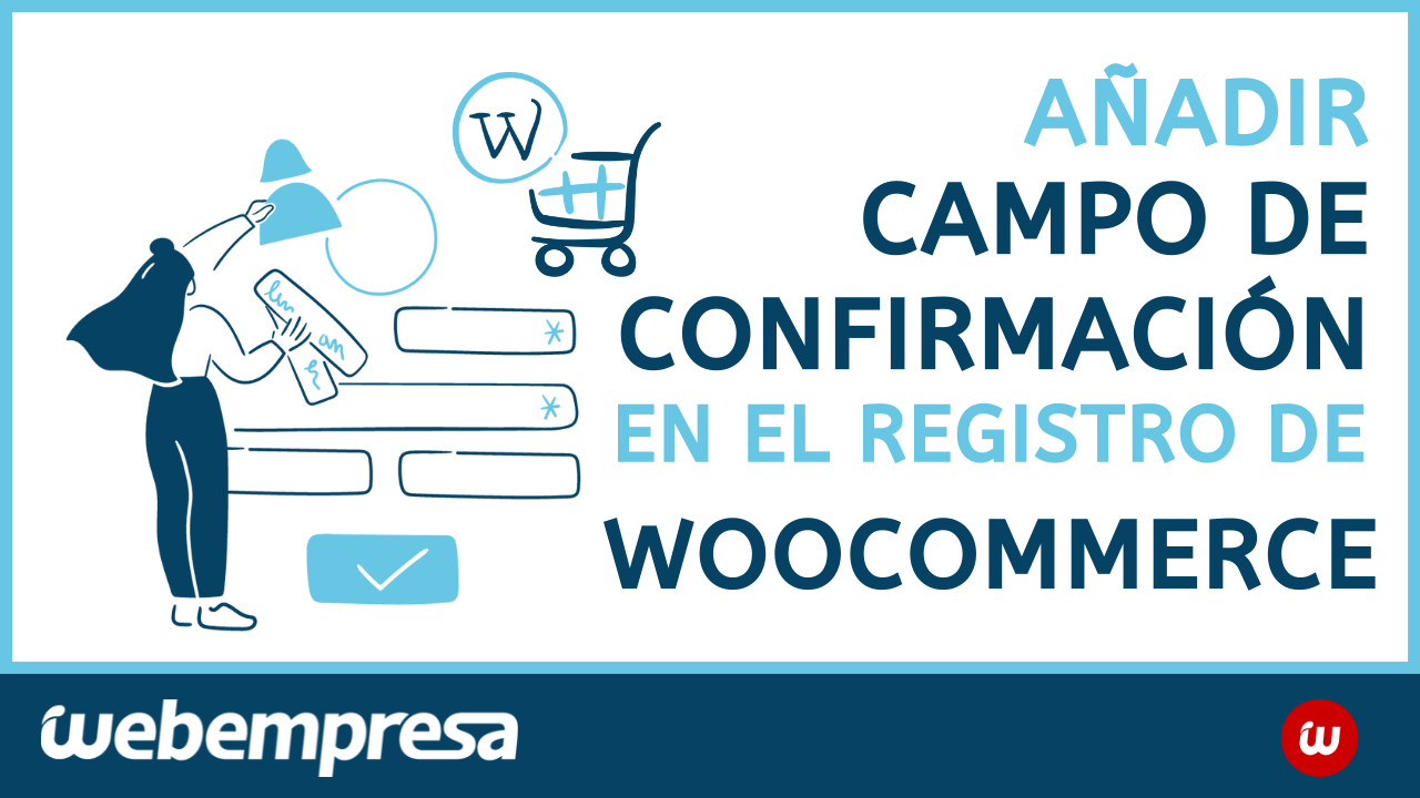 Añadir campo de confirmación de contraseña en el registro de WooCommerce