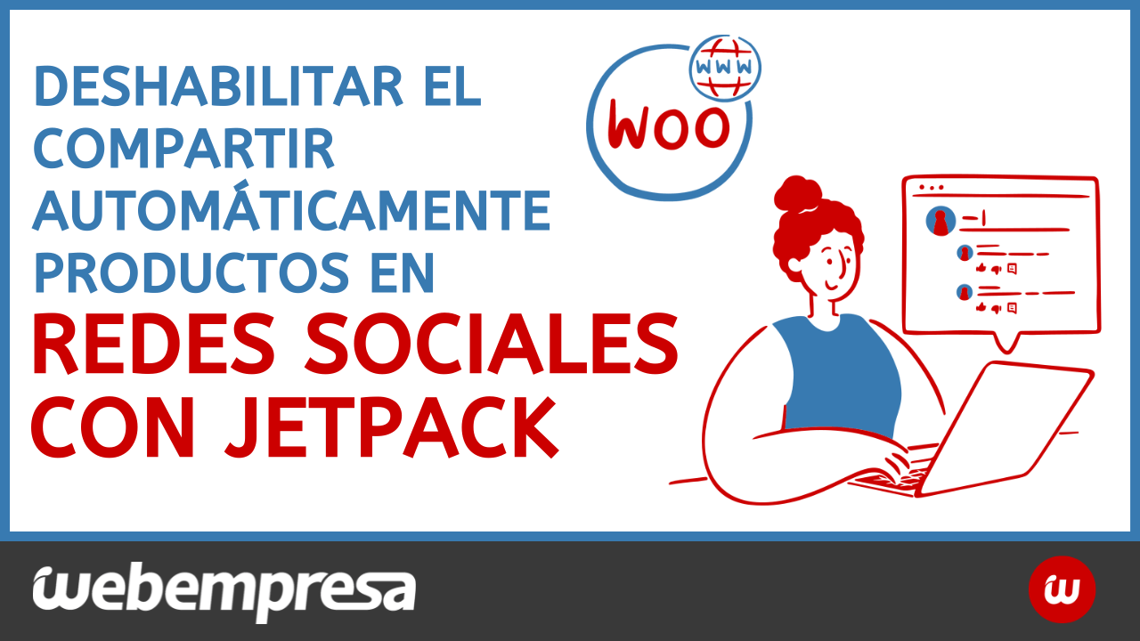 Deshabilitar el compartir automáticamente productos en redes sociales con jetpack