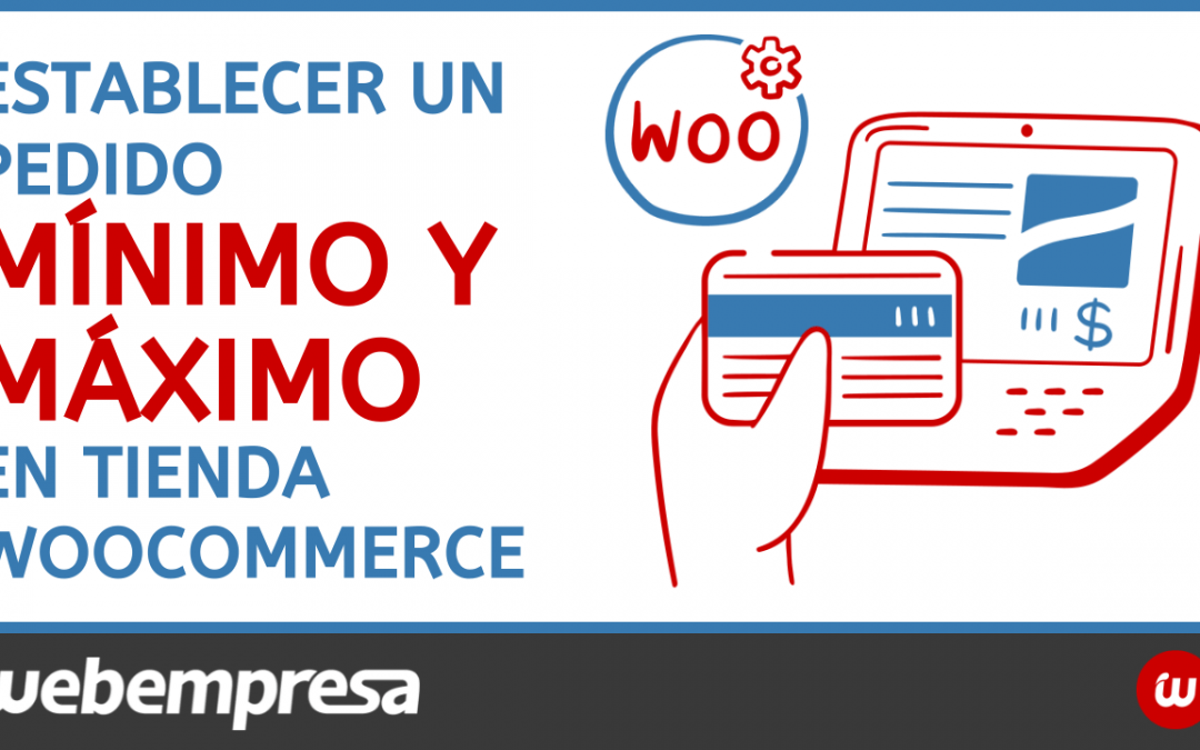 Establecer un pedido mínimo y máximo en tienda woocommerce