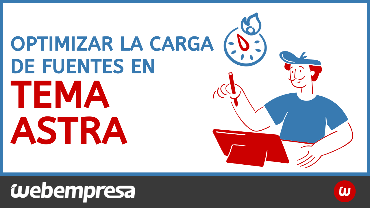 Optimizar la carga de fuentes en tema Astra