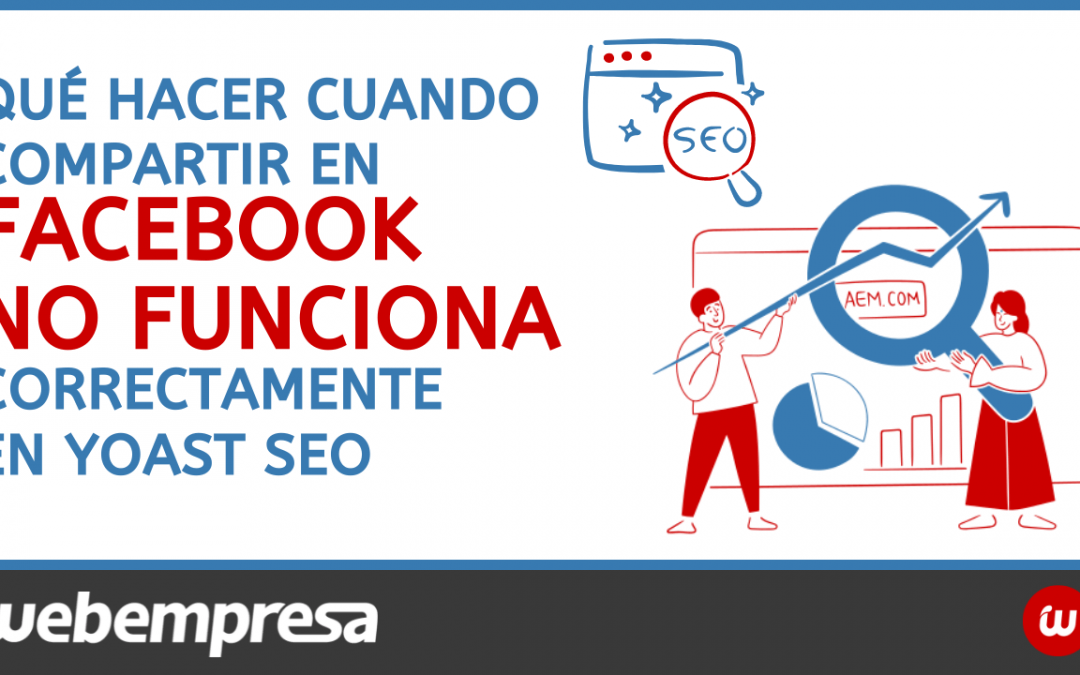 Qué hacer cuando compartir en Facebook no funciona correctamente en yoast seo