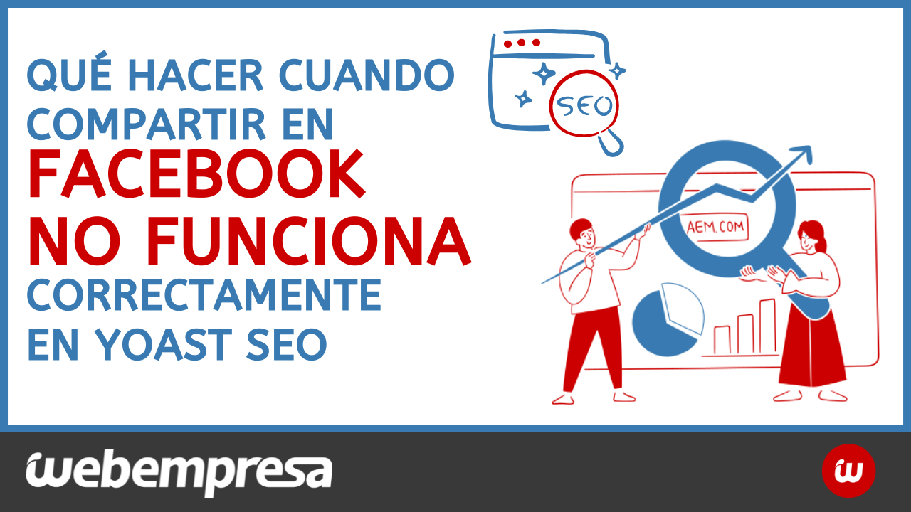 Qué hacer cuando compartir en Facebook no funciona correctamente en yoast seo