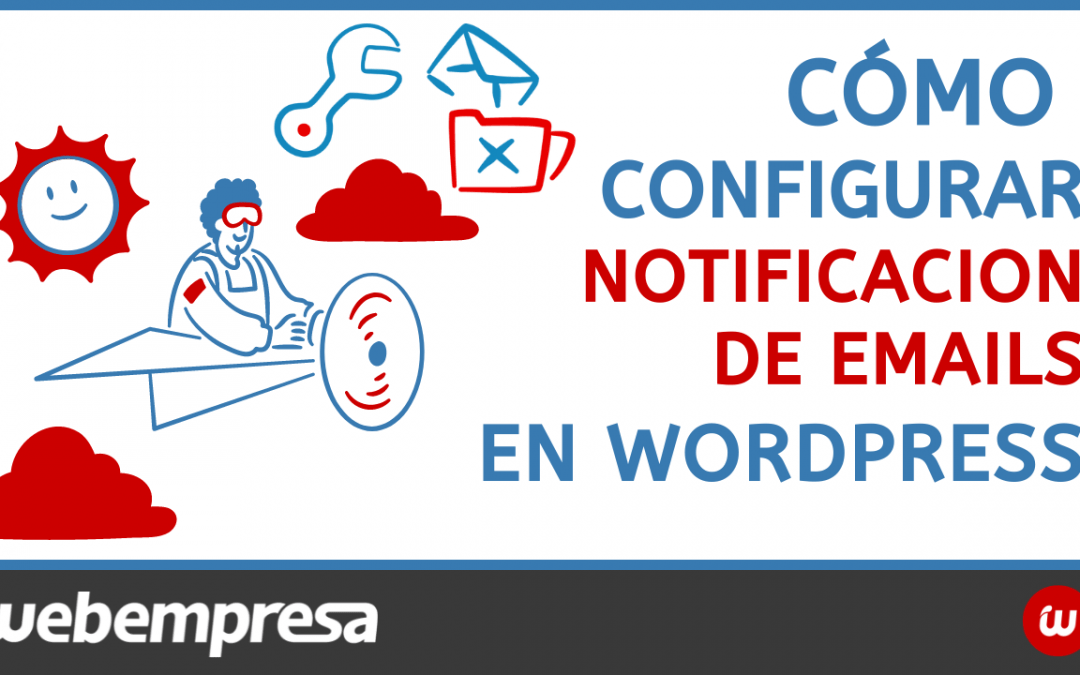 Cómo configurar notificaciones de emails en WordPress