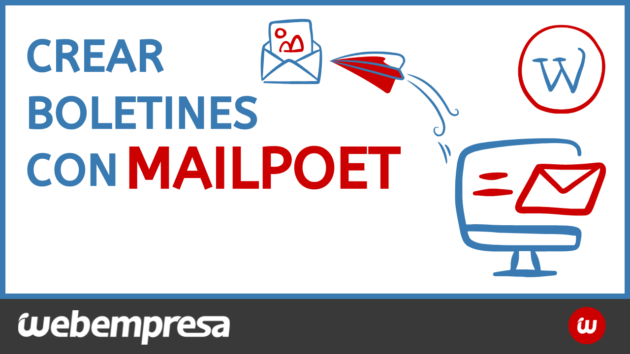 Crear boletines con Mailpoet