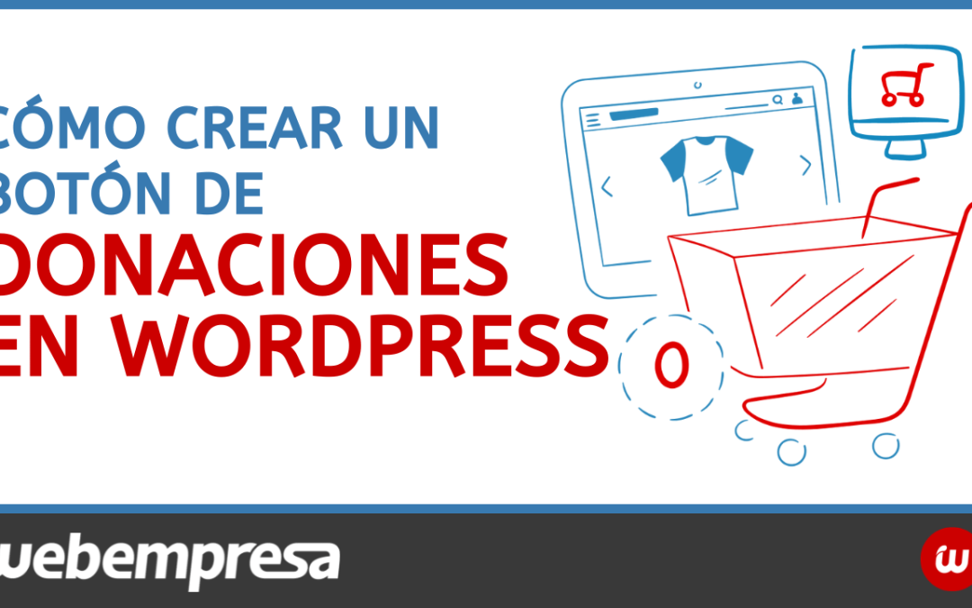 Cómo crear un botón de donaciones en WordPress