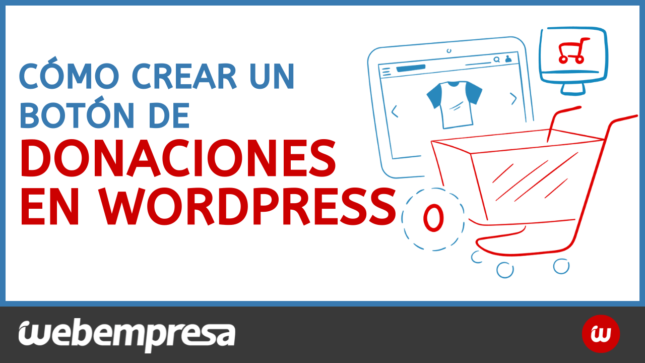 Cómo crear un botón de donaciones en WordPress