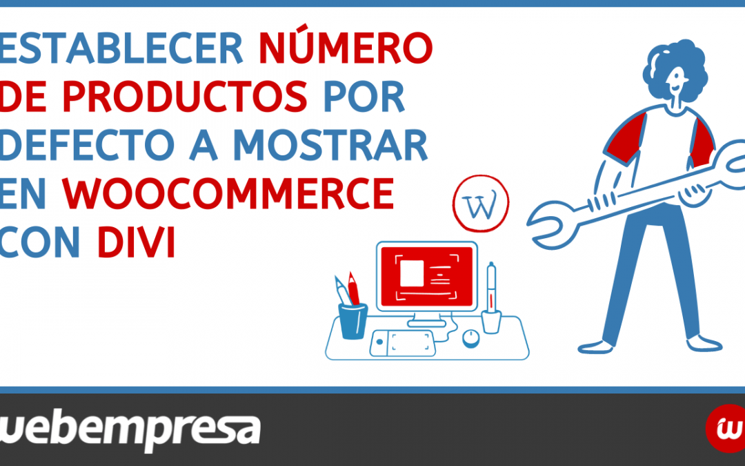 Establecer número de productos por defecto a mostrar en WooCommerce con Divi