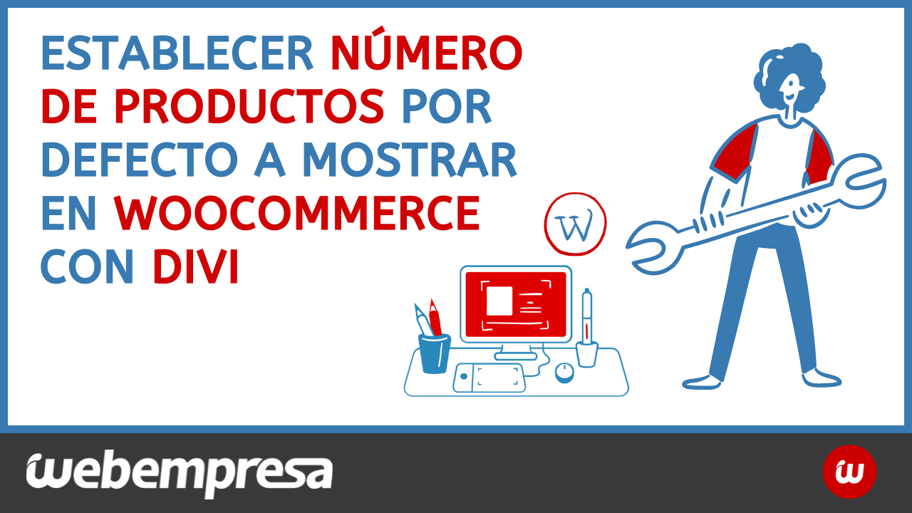 Establecer número de productos por defecto a mostrar en WooCommerce con Divi