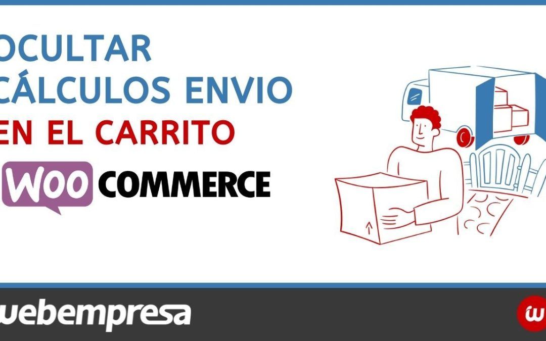 Ocultar cálculos de envio ( calculadora de envio ) en el carrito de woocommerce