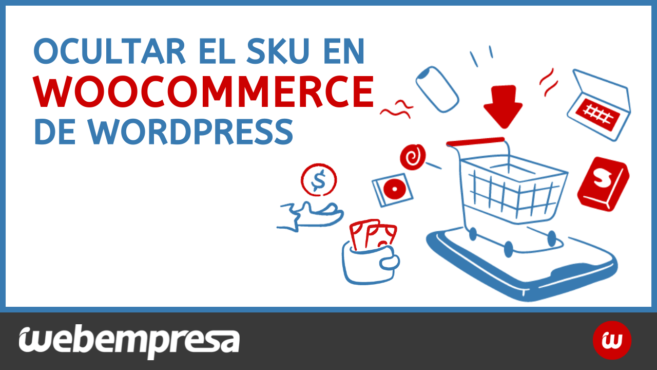 Ocultar el Sku en WooCommerce