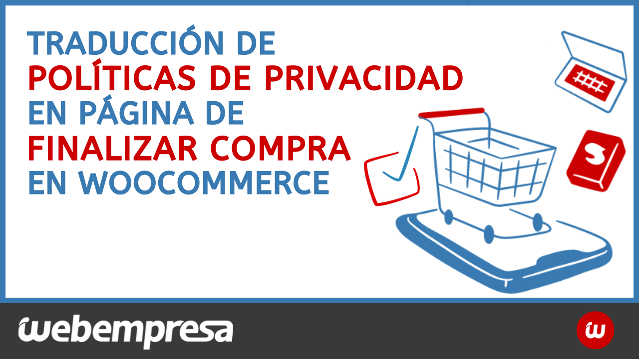 Traducción de políticas de privacidad en página de finalizar compra en WooCommerce