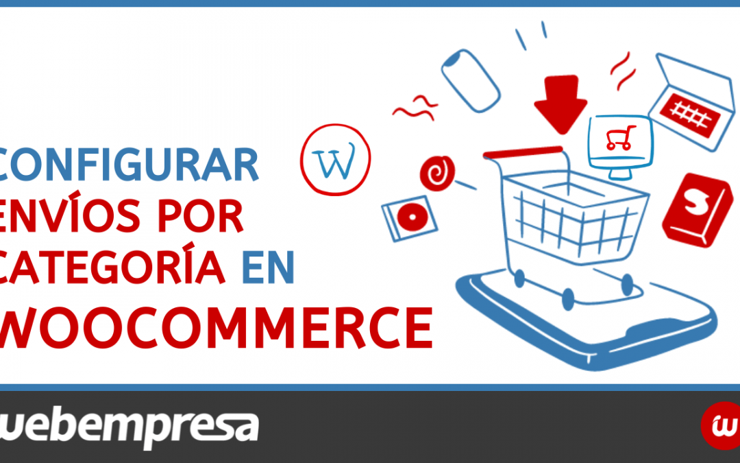 Configurar envíos por categoría en WooCommerce