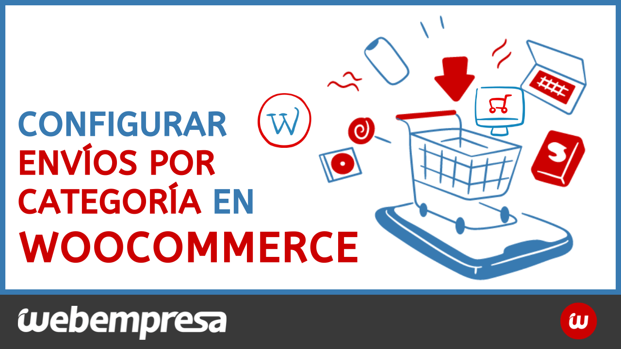 Configurar envíos por categoría en WooCommerce