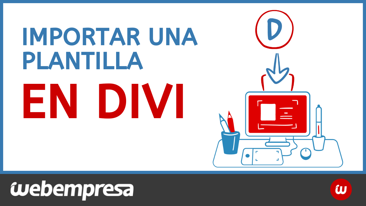 Importar una plantilla en Divi