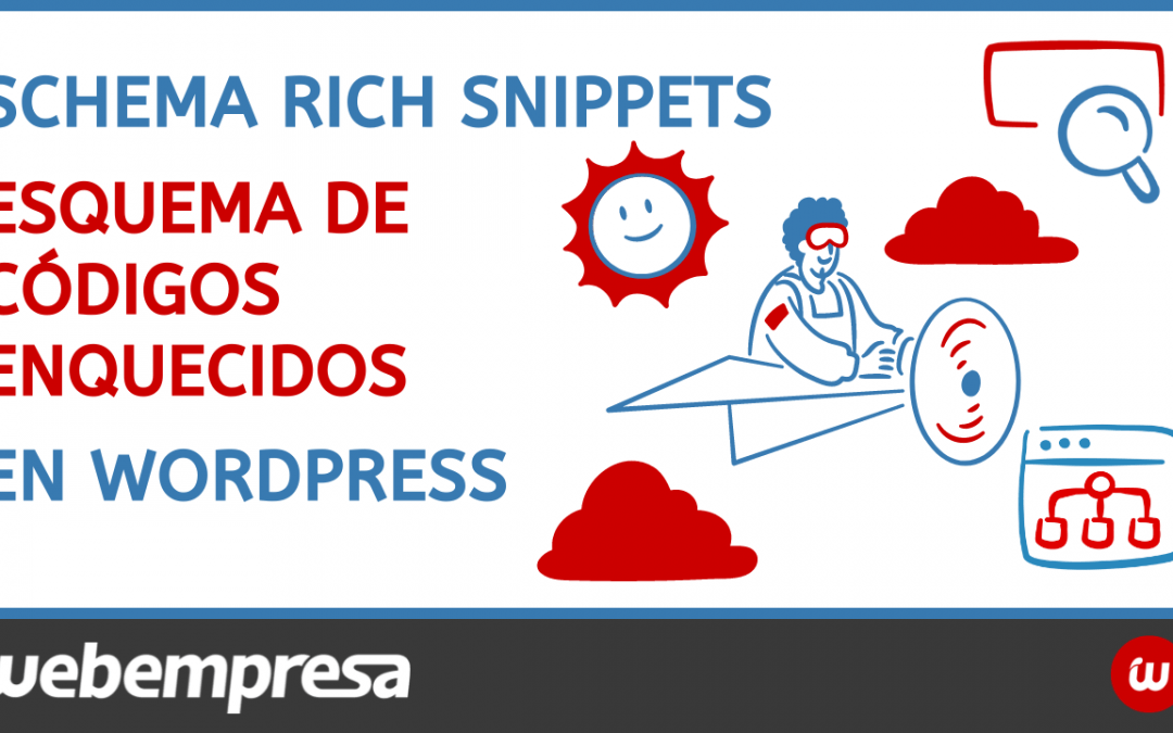 Schema Rich Snippets (Esquema de Códigos Enriquecidos) en WordPress