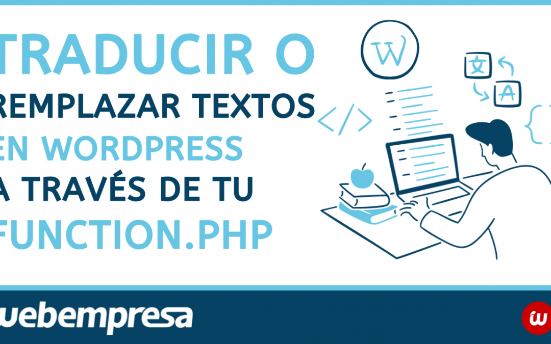 Traducir o reemplazar textos en WordPress a través de tu function.php