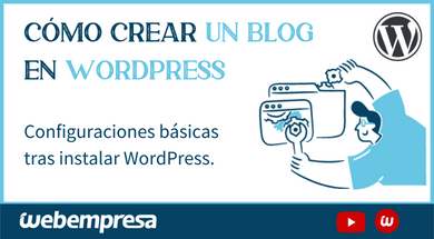 WordPress, la plataforma ideal para crear un blog