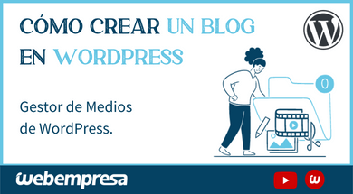 WordPress, la plataforma ideal para crear un blog