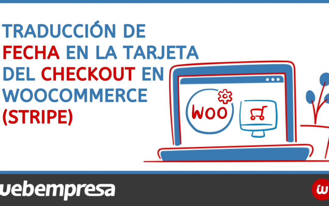 Traducción de fecha en la tarjeta del Checkout en WooCommerce (STRIPE)