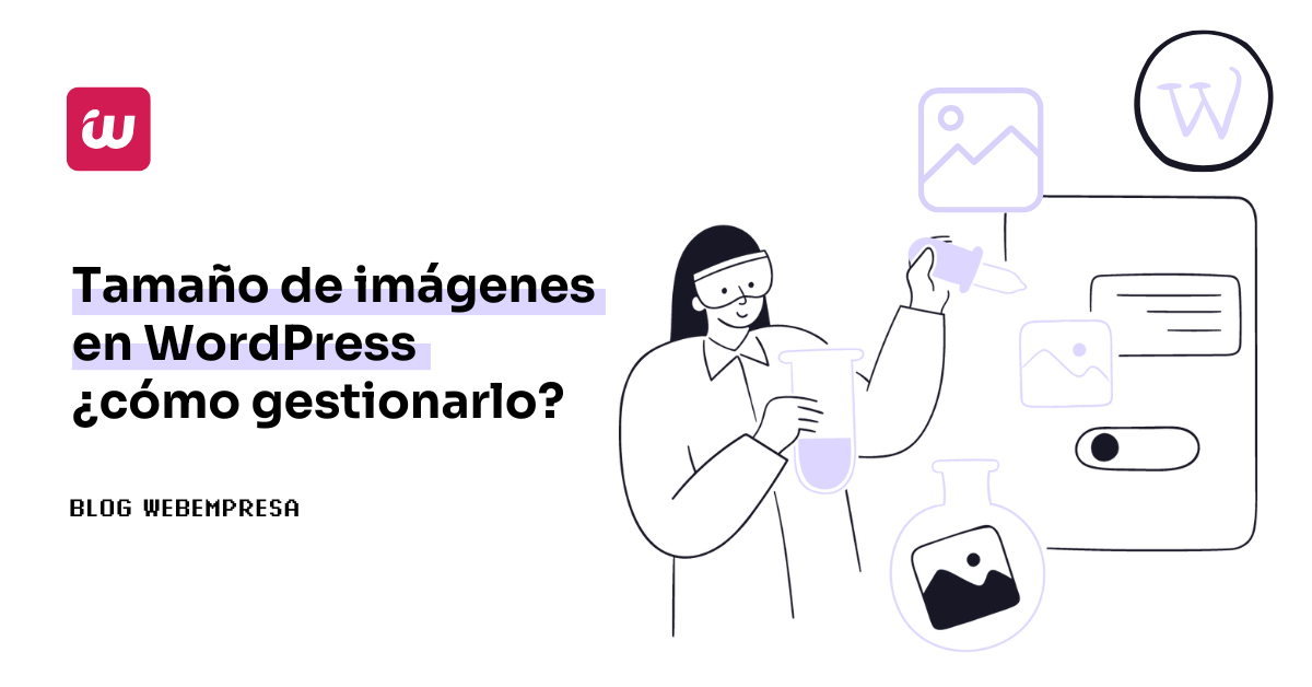 Tamaño de imágenes en WordPress ¿cómo gestionarlo?