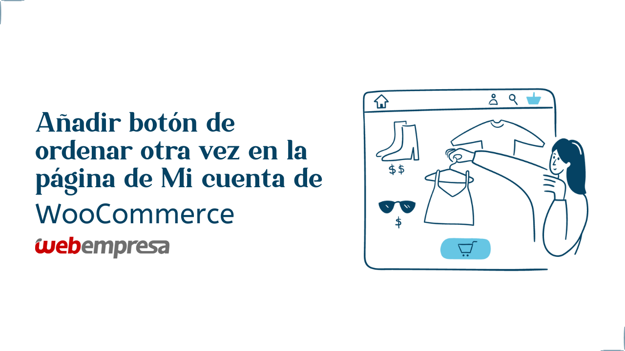 Añadir botón de ordenar otra vez en la página de Mi cuenta de WooCommerce