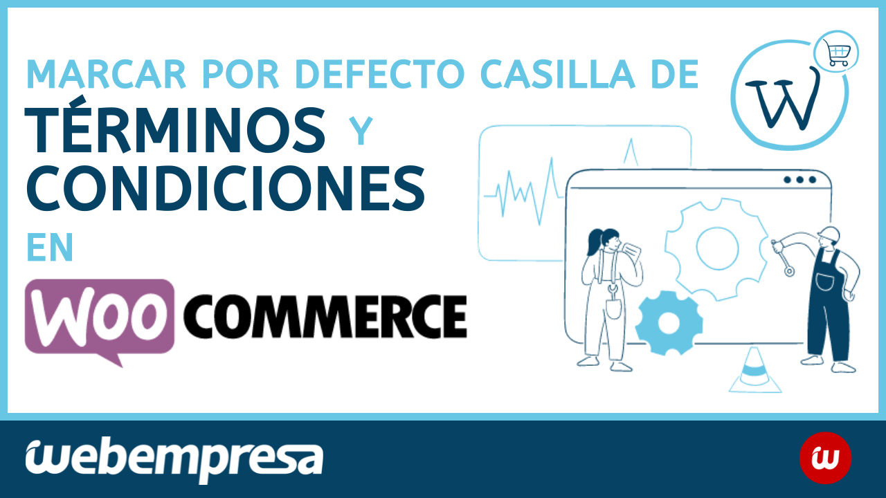 Marcar por defecto casilla de términos y condiciones en Woocommerce