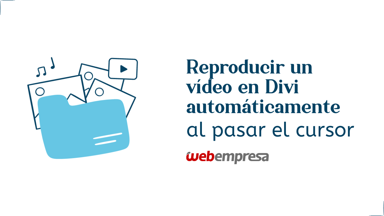 Como reproducir los videos en Divi automáticamente al pasar el cursor