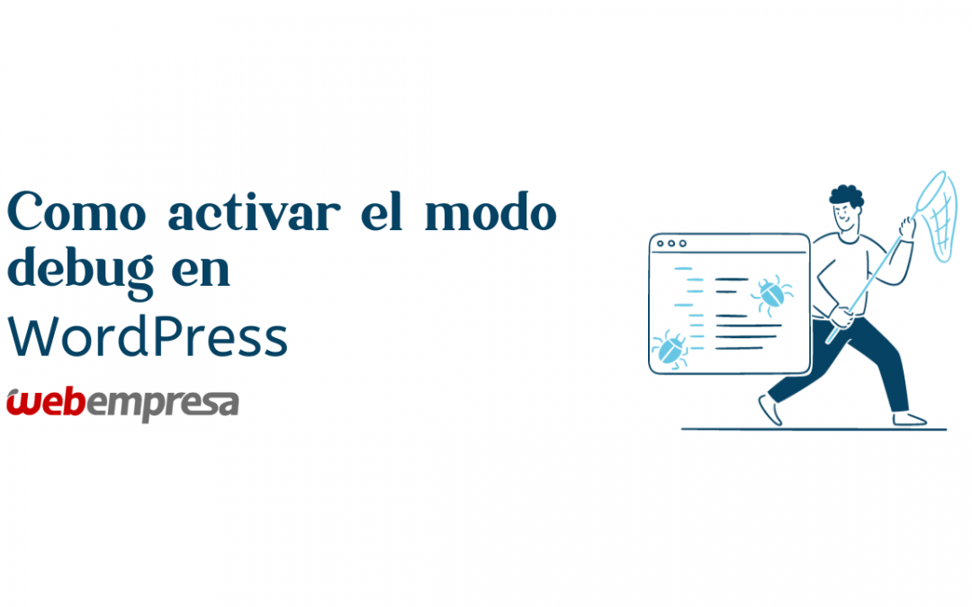 Cómo activar el modo debug en WordPress