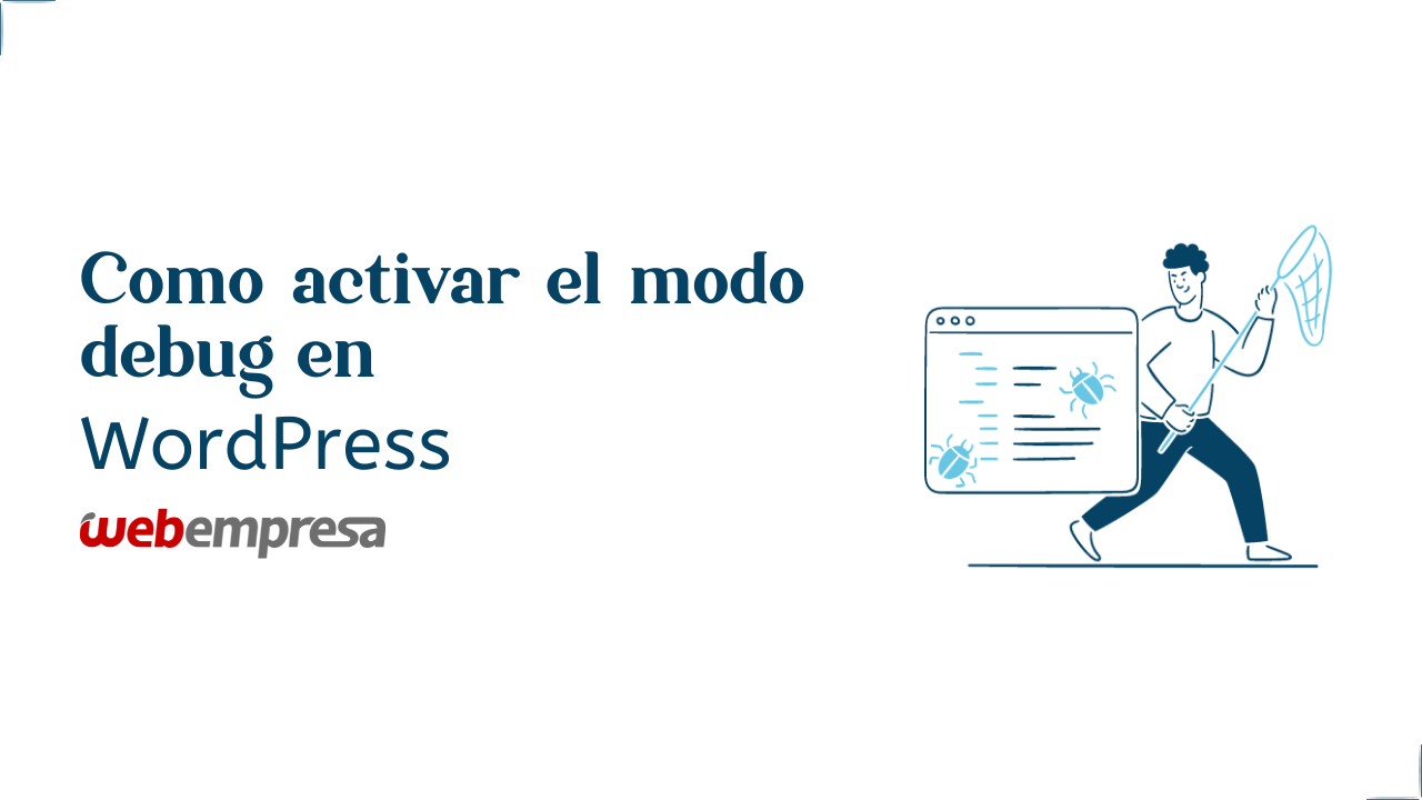 Cómo activar el modo debug en WordPress