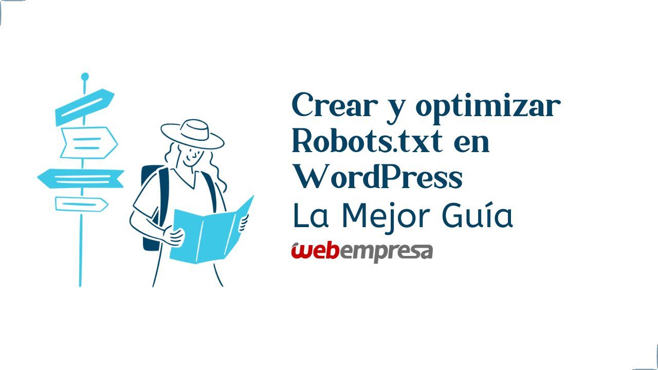 Crear y optimizar Robots.txt en WordPress – La Mejor Guía