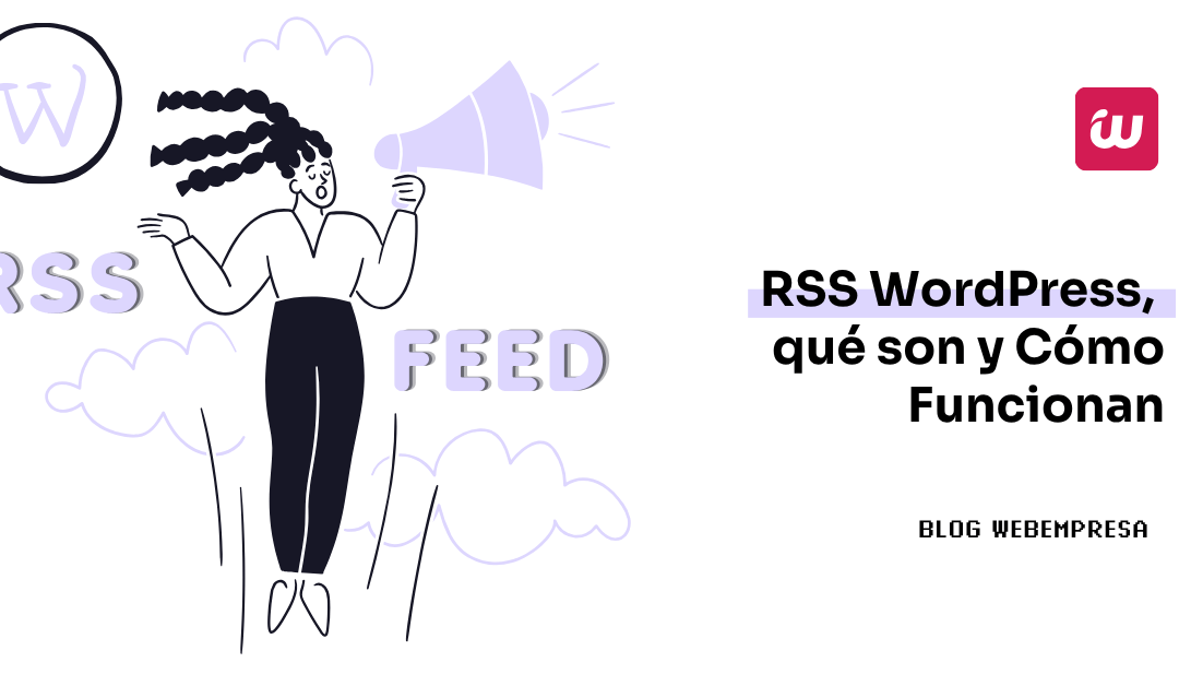 GUIA: RSS WordPress, Qué son y Cómo Funcionan