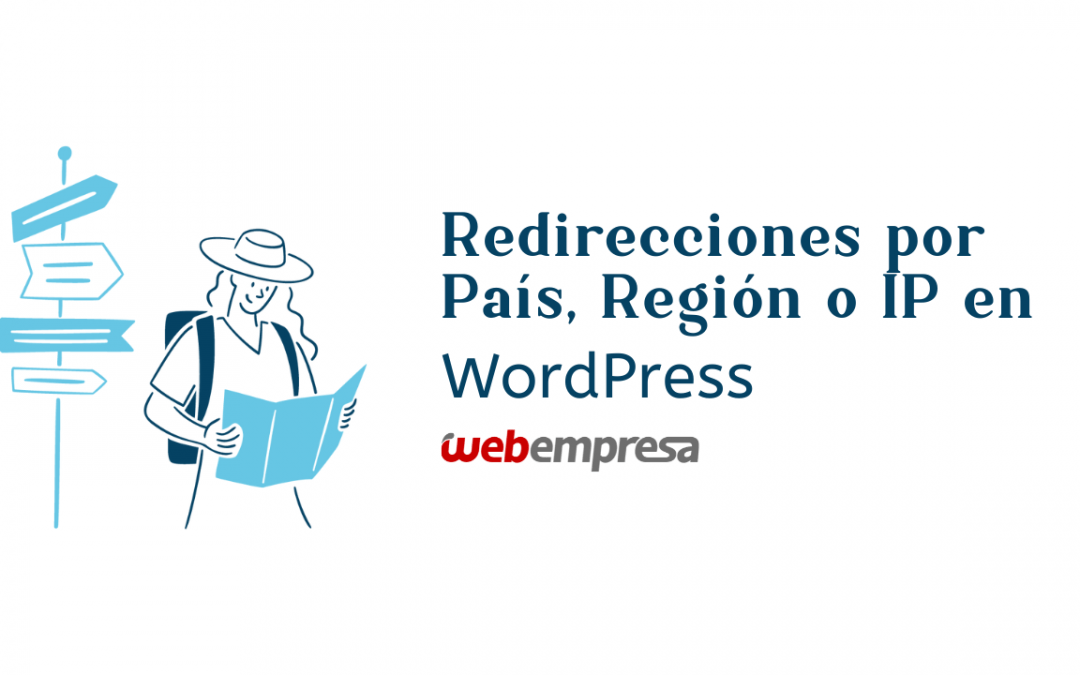 Redirecciones por País, Región o IP en WordPress