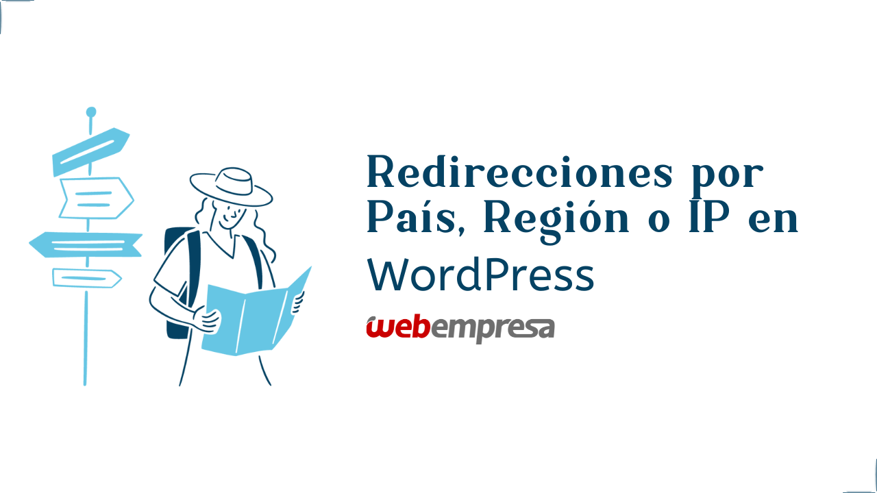 Redirecciones por País, Región o IP en WordPress