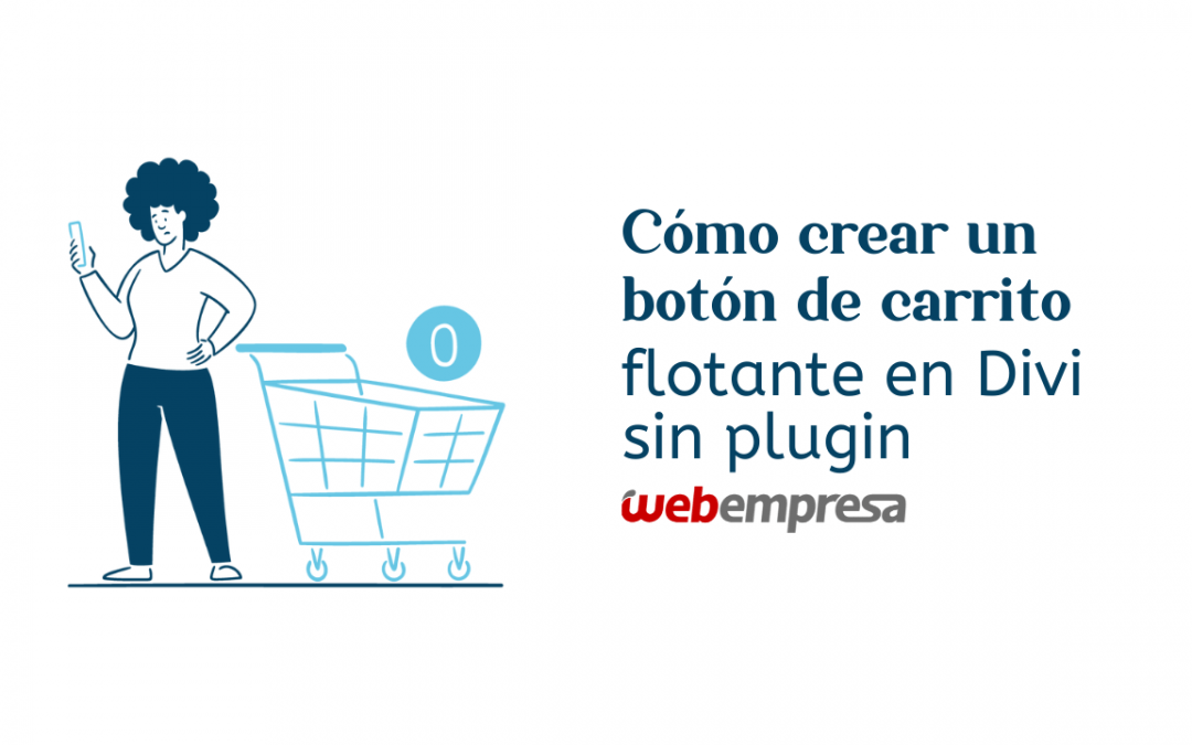 Cómo crear un botón de carrito flotante en Divi sin plugin