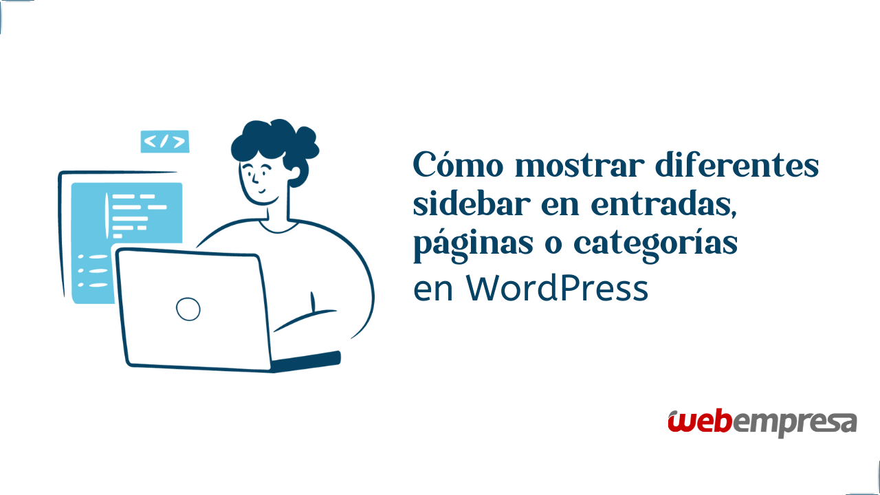 Cómo mostrar diferentes sidebar en WordPress