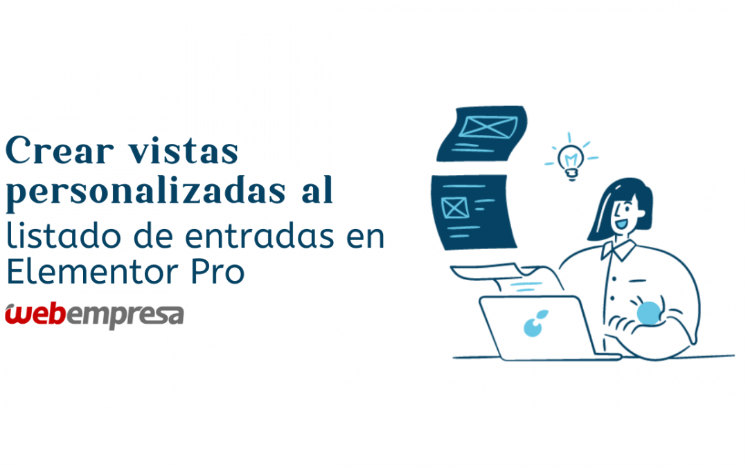 Crear vistas personalizadas al listado de entradas en Elementor Pro