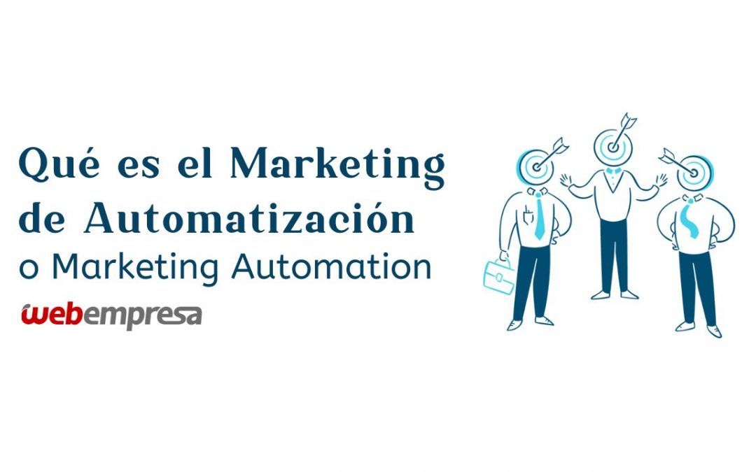 Qué es el marketing automation o automatización del marketing