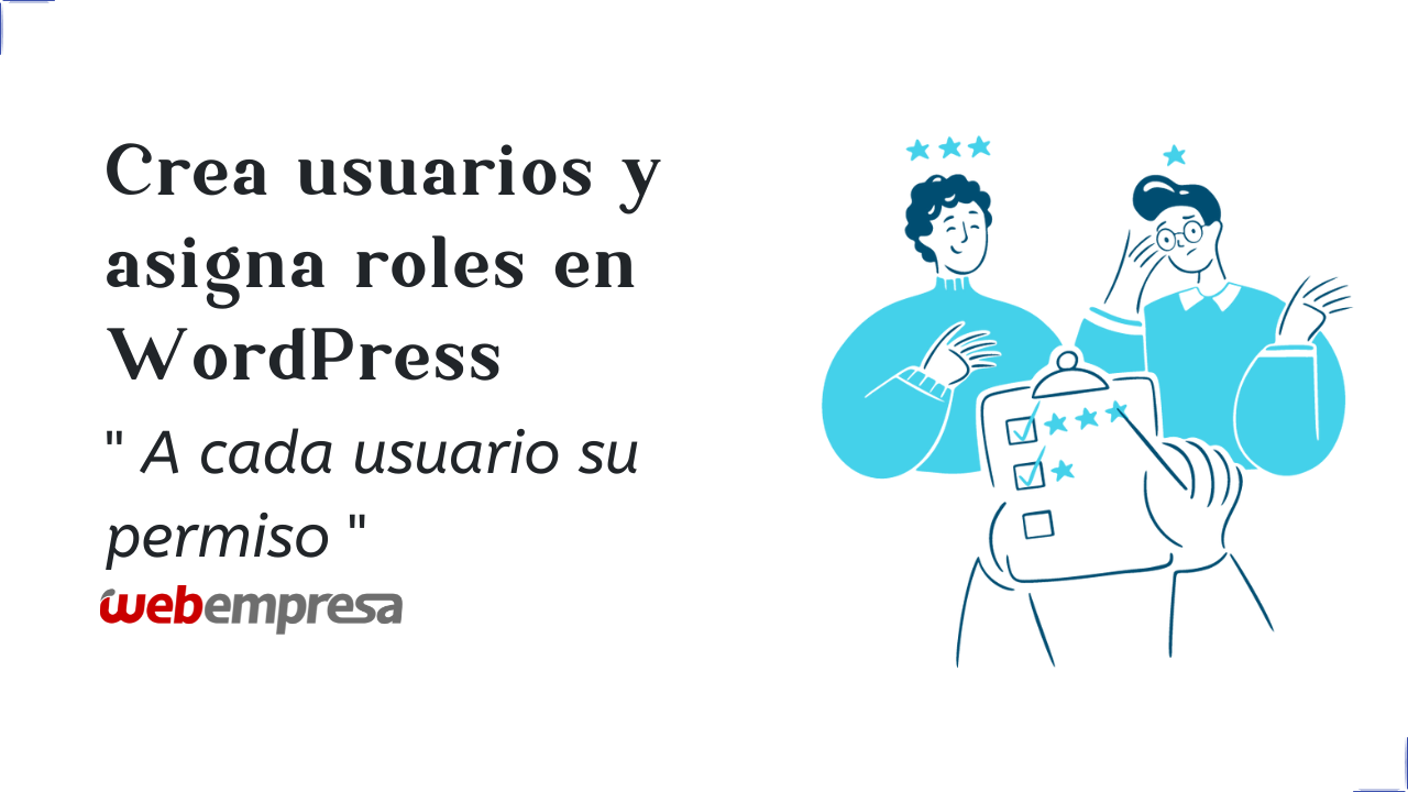 Crea usuarios y asigna roles en WordPress