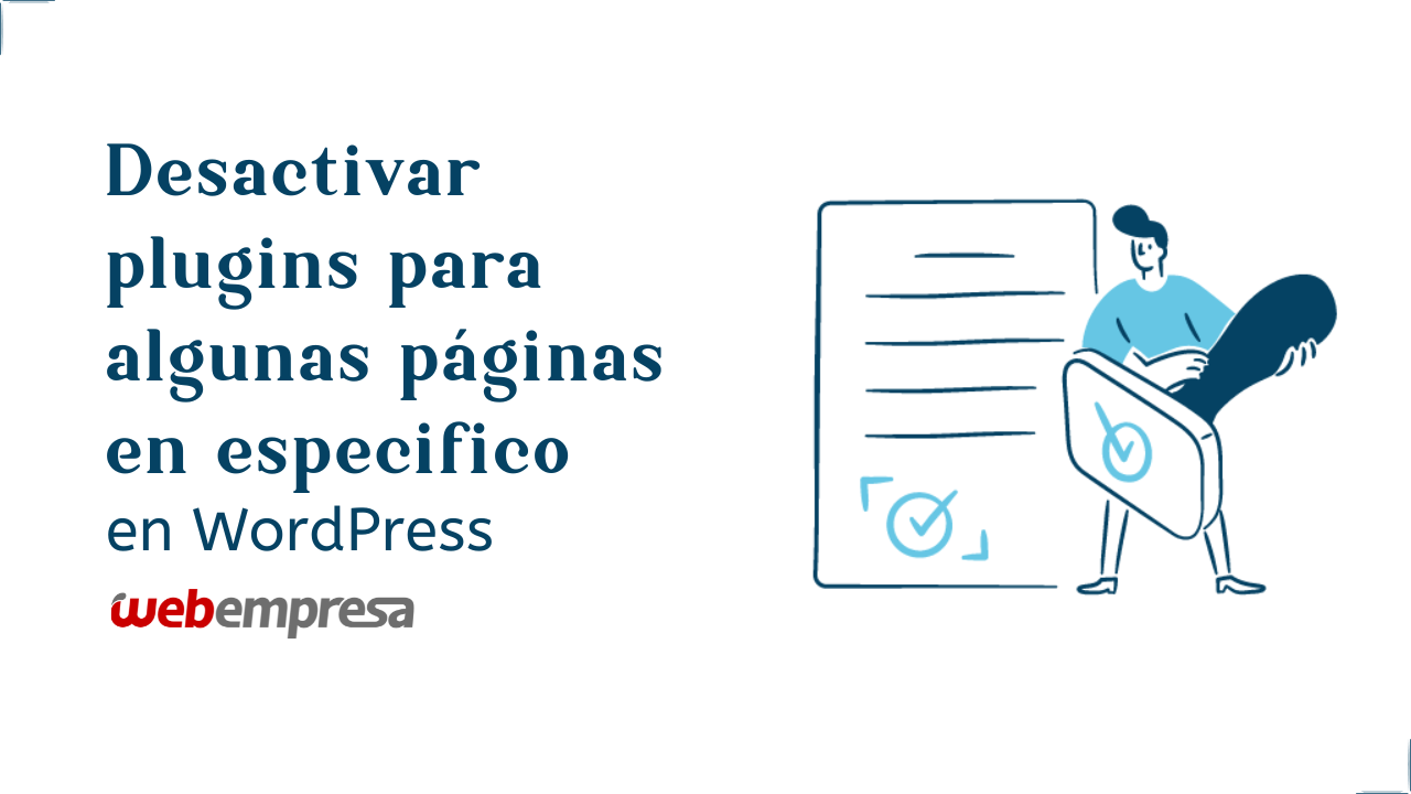 Desactivar plugins para algunas páginas en especifico en WordPress