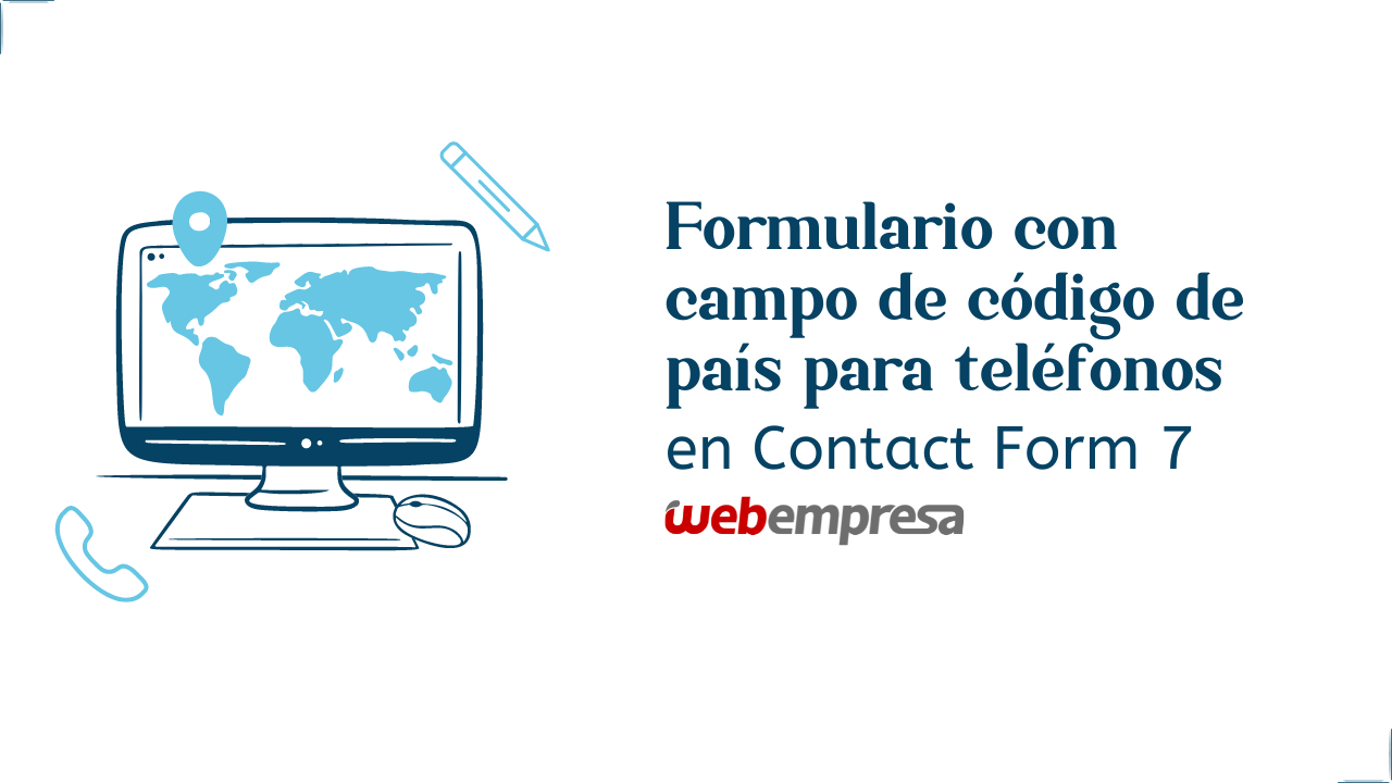 Formulario con campo de código de país para teléfonos en Contact Form 7