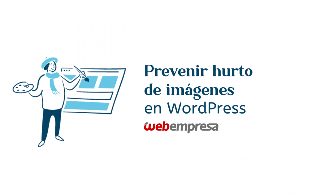 Cómo Proteger Imágenes en WordPress