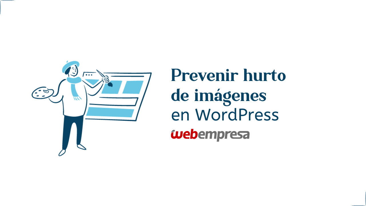 Cómo Proteger Imágenes en WordPress