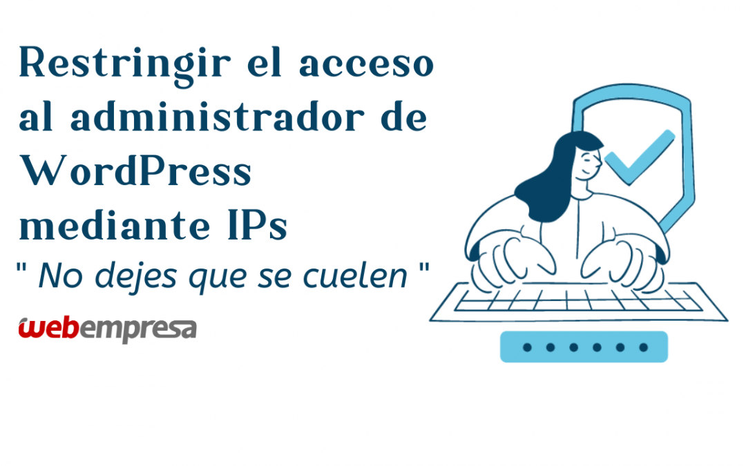 Restringir el acceso al administrador de WordPress mediante IPs