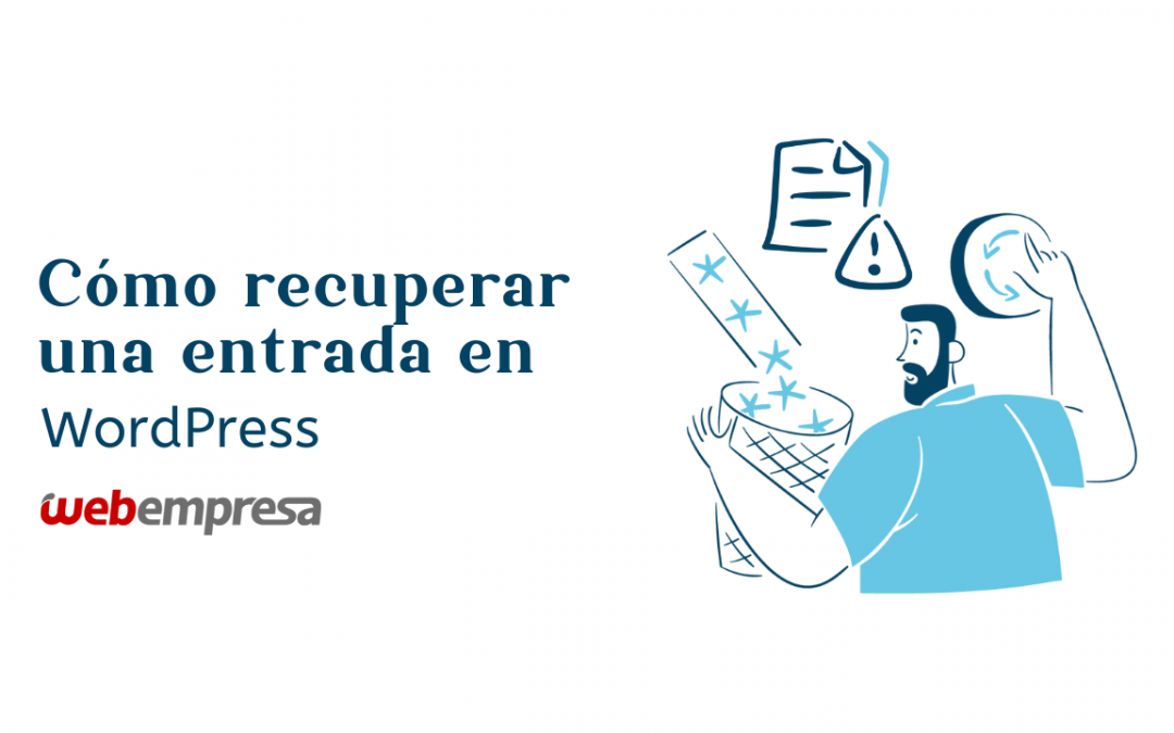 Cómo recuperar una entrada en WordPress