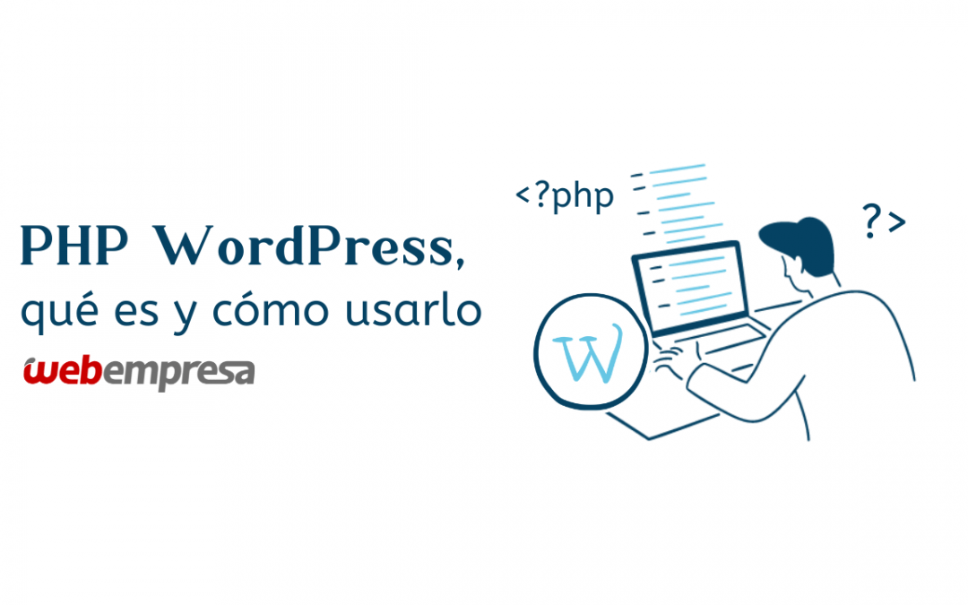 PHP en WordPress, qué es y cómo usarlo
