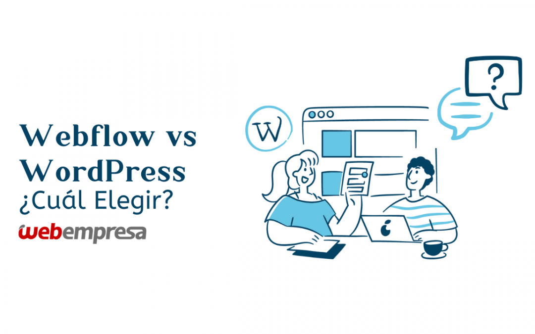 Webflow vs WordPress: ¿Cuál Elegir?