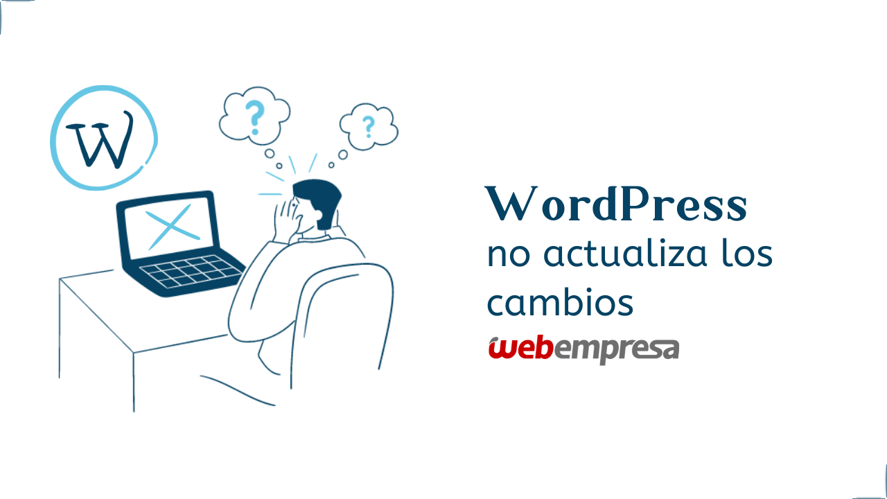 WordPress no actualiza los cambios