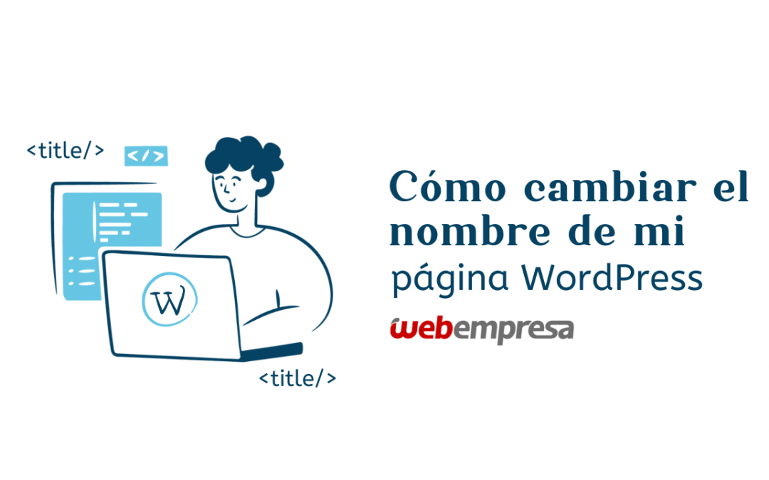 Cómo cambiar el nombre de mi página WordPress