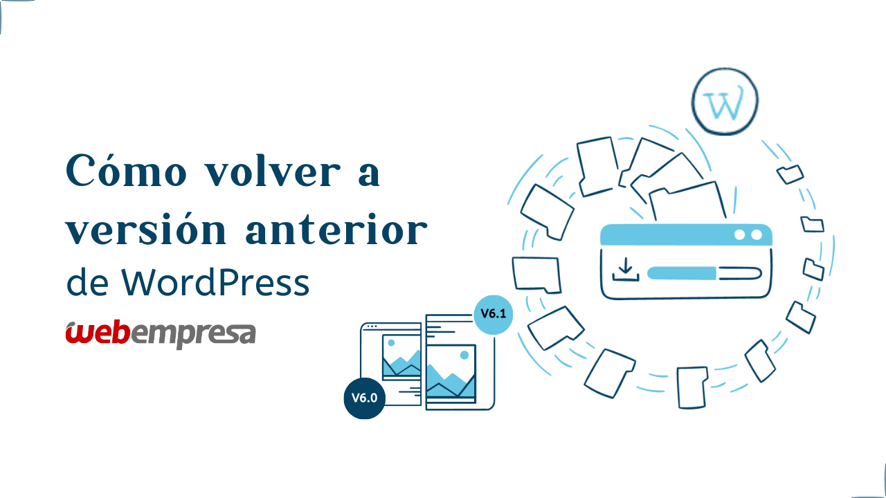 Cómo volver a versión anterior de WordPress