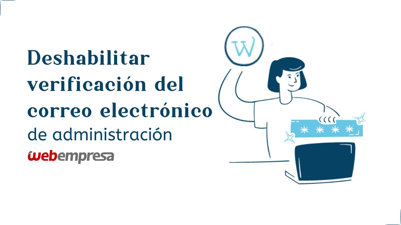 Deshabilitar verificación del correo electrónico de administración